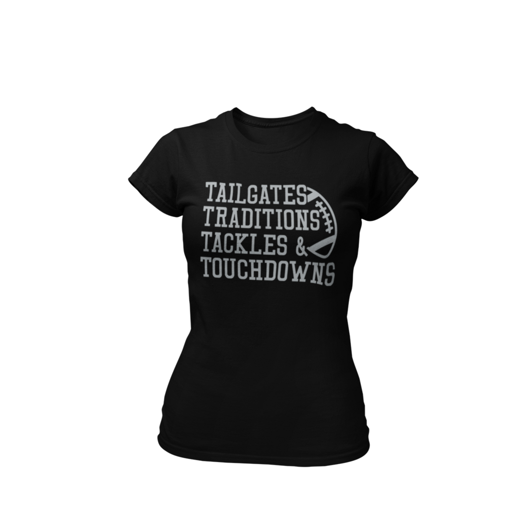 Tailgates Traditions Tackles & Touchdowns Ladies T