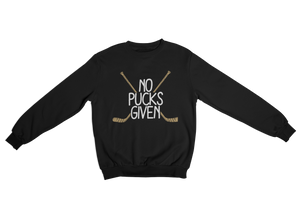 No Pucks Given - Crew Sweatshirt
